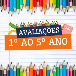 AVALIAÇÕES DO 1º AO 5º ANO - 2025