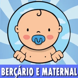 BERÇÁRIO E MATERNAL 2025