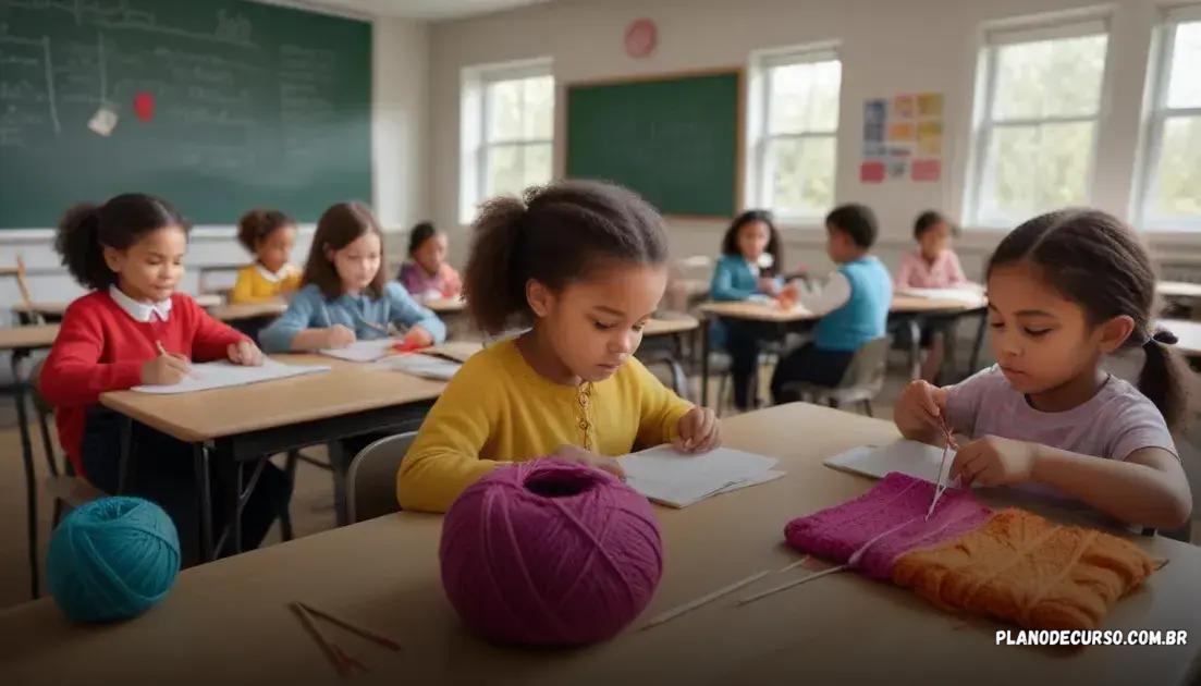 Plano de curso de tricô educativo: como transformar suas aulas 1 Plano De Curso De Tricô Educativo: Como Transformar Suas Aulas